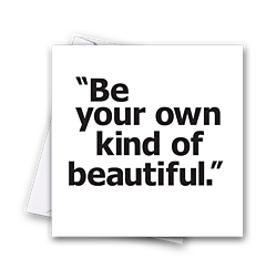 Own kind of beautiful Thoughts