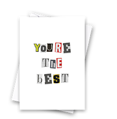 You're The Best Ransom Note